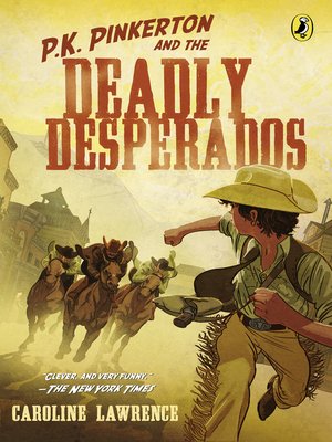 cover image of The Case of the Deadly Desperados
